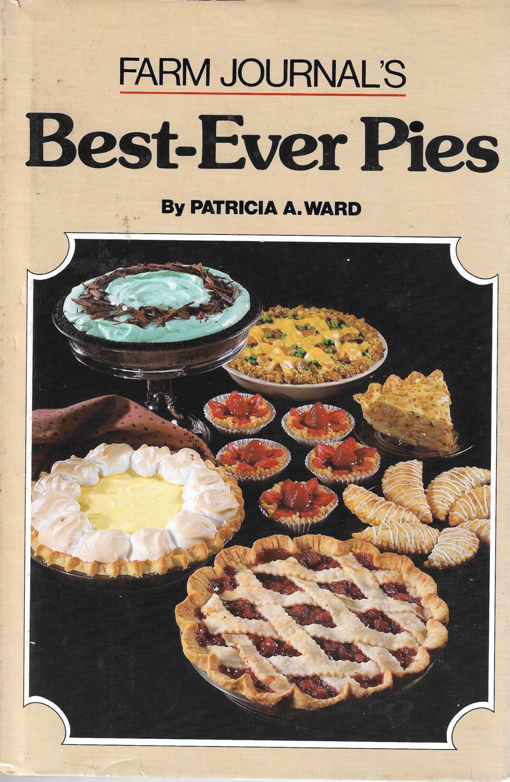 Farm Journal’s Best-Ever Pies (1981)