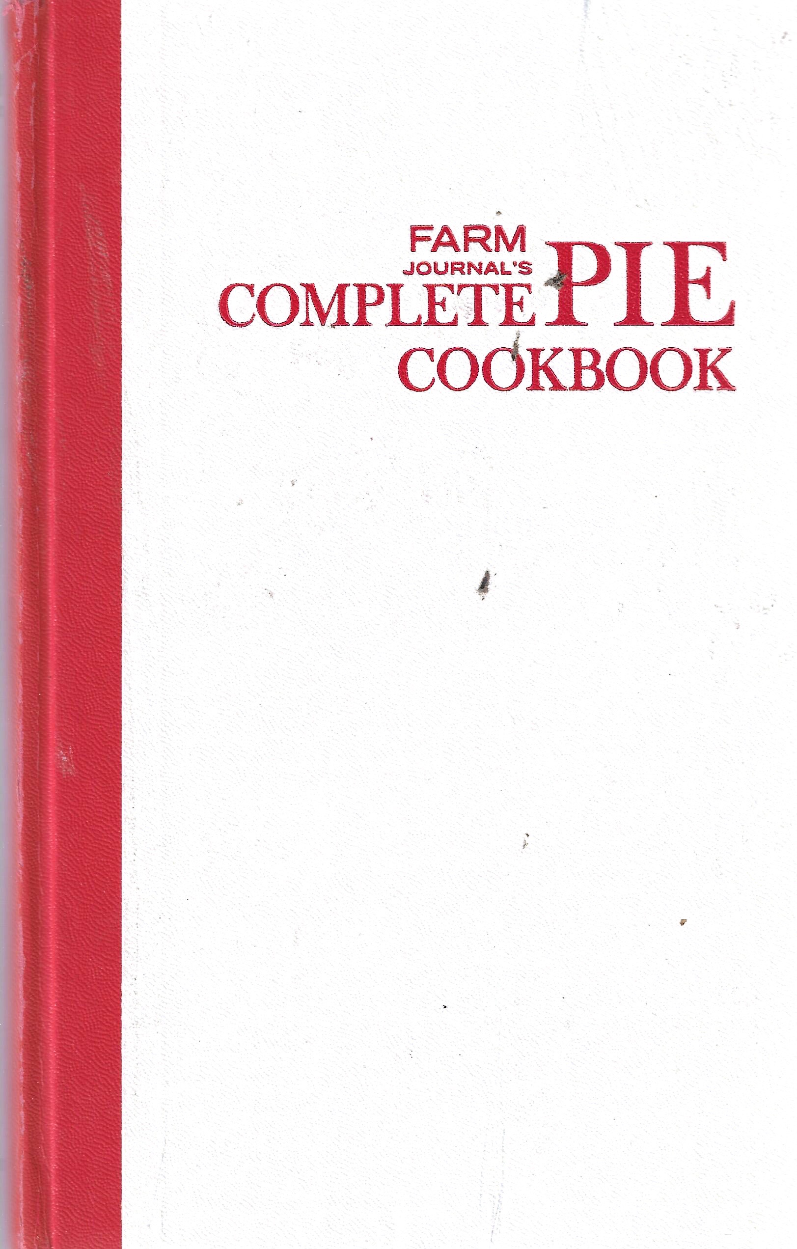 Farm Journal’s Complete Pie Cookbook (1965)