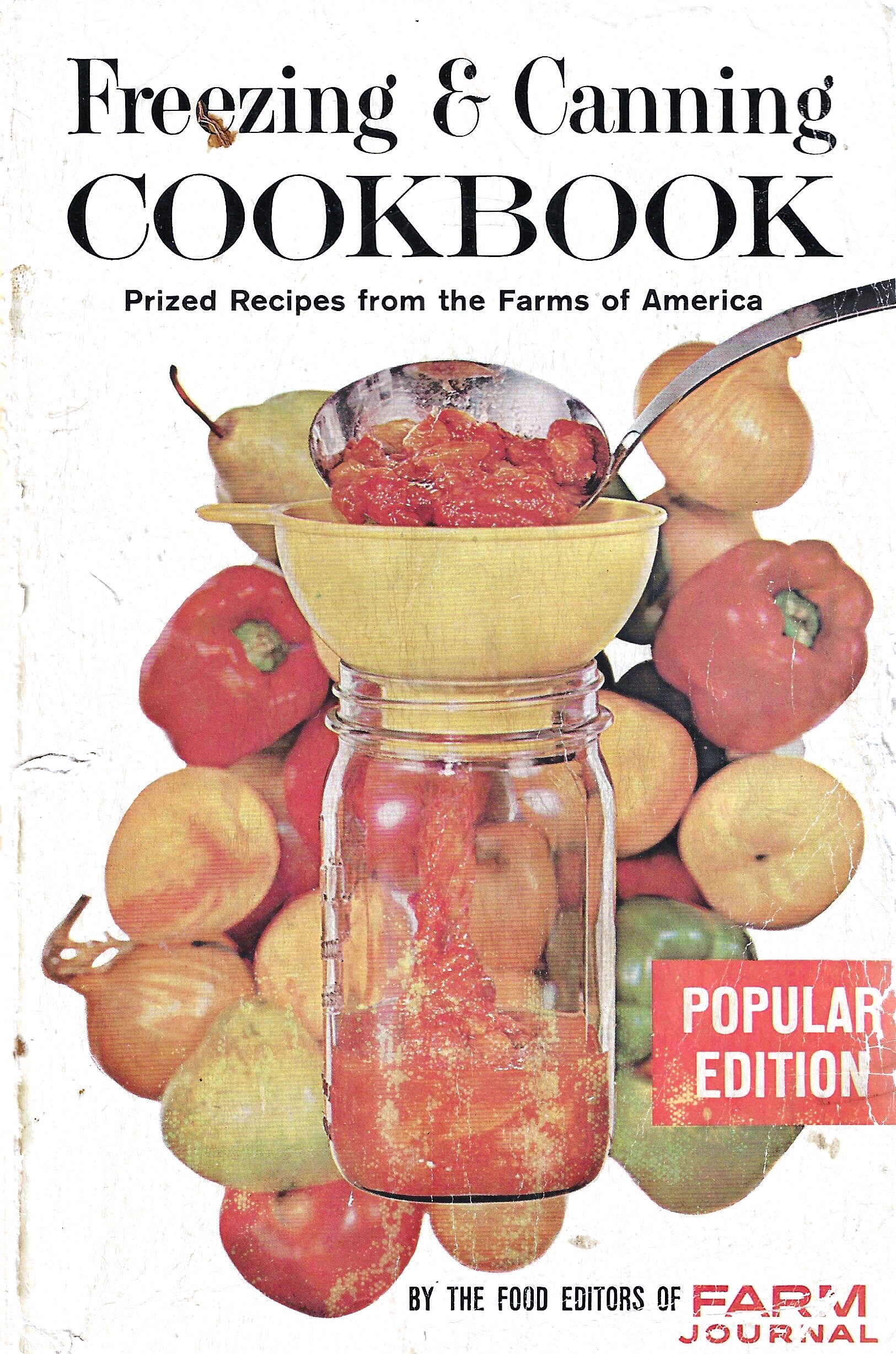 Freezing & Canning Cookbook by Farm Journal (1963)