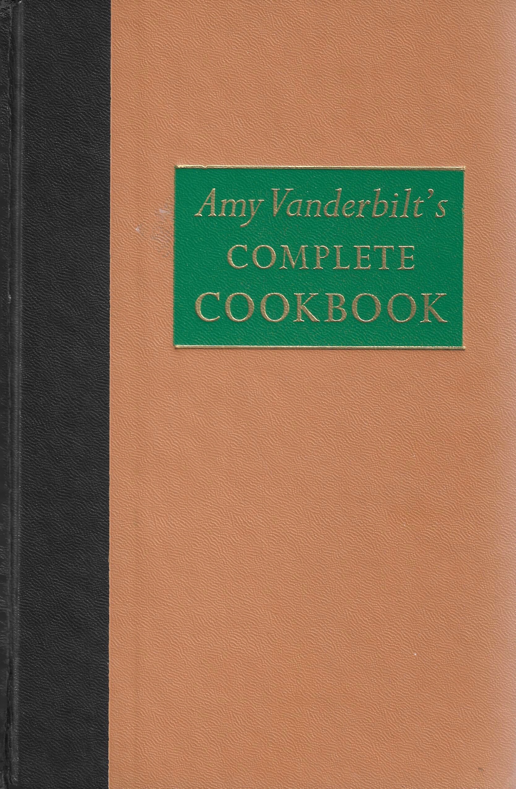 Amy Vanderbilt’s Complete Cookbook (1961)